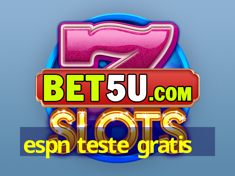 espn teste gratis